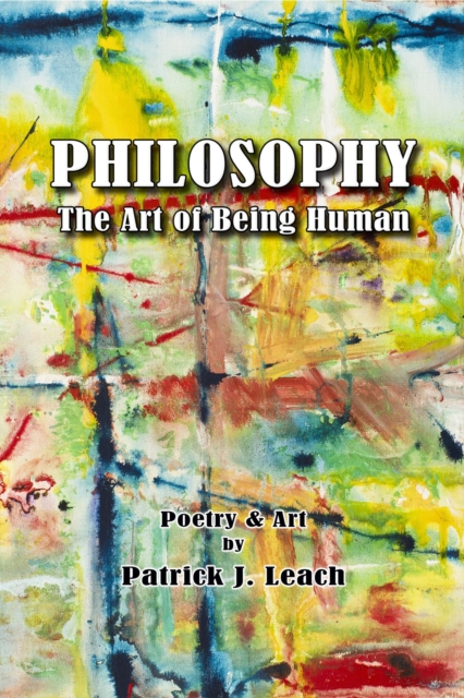 Philosophy, the Art of Being Human