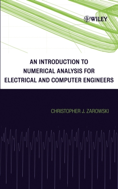Introduction to Numerical Analysis for Electrical and Computer Engineers