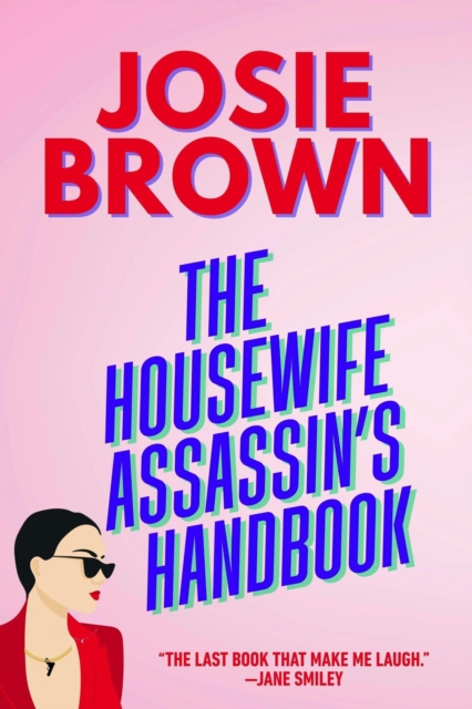 Housewife Assassin's Handbook