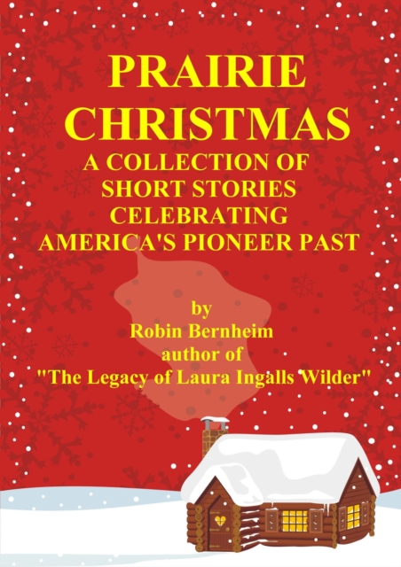 Prairie Christmas: Short Stories Celebrating America's Pioneer Past