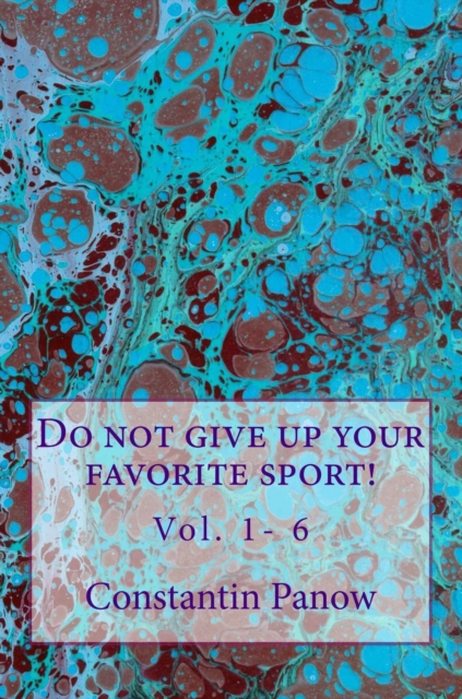 Do Not Give Up Your Favorite Sport! (Vol. 1-6 )