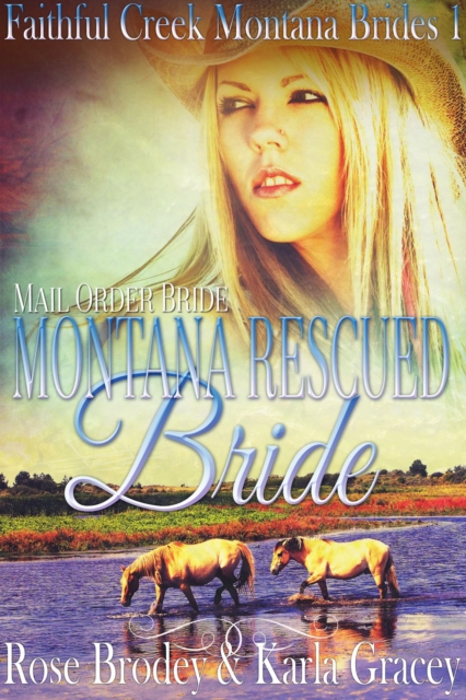 Mail Order Bride - Montana Rescued Bride