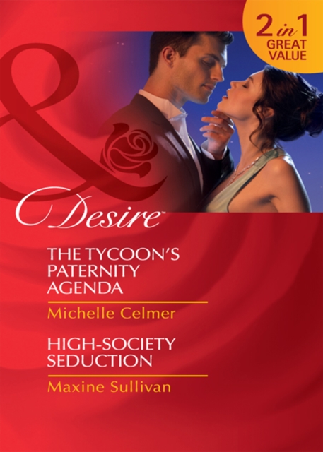 Tycoon's Paternity Agenda / High-Society Seduction