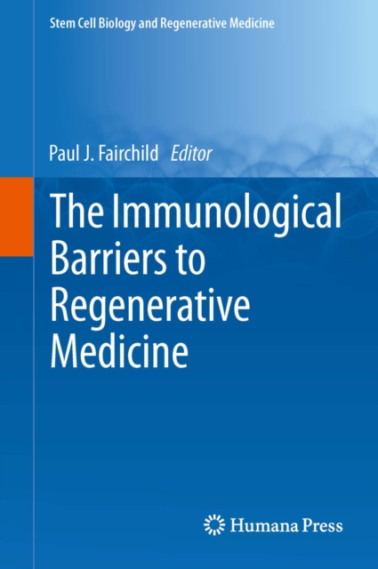 Immunological Barriers to Regenerative Medicine