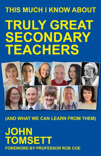 This Much I Know About Truly Great Secondary Teachers