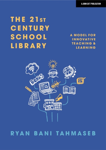 21st Century School Library: A Model for Innovative Teaching & Learning
