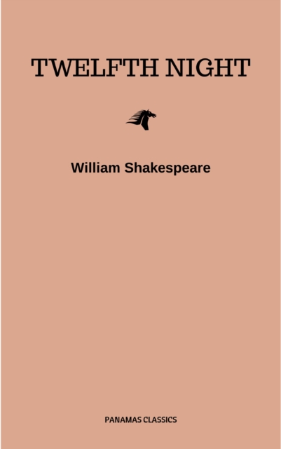 Twelfth Night, Or What You Will