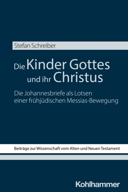 Die Kinder Gottes und ihr Christus