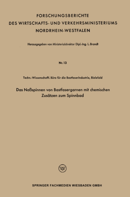 Das Naßspinnen von Bastfasergarnen mit chemischen Zusätzen zum Spinnbad