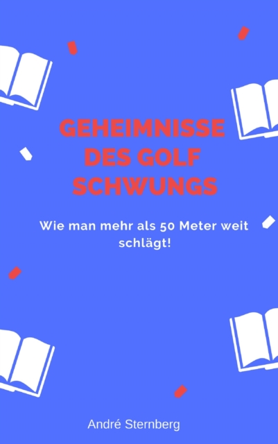 Geheimnisse des Golf Schwungs