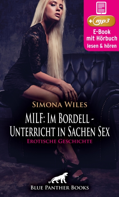 MILF: Im Bordell - Unterricht in Sachen Sex | Erotik Audio Story | Erotisches Hörbuch