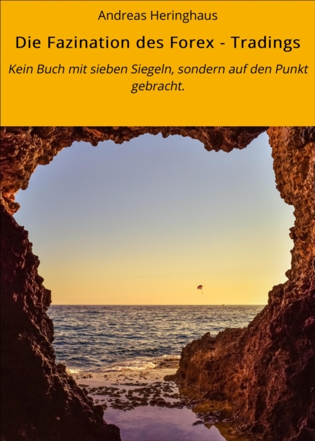 Die Fazination des Forex - Tradings