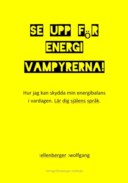 Se upp för energivampyrerna!