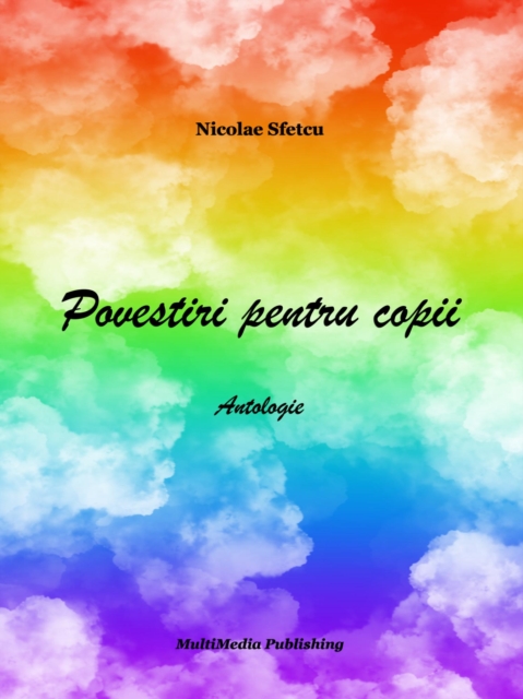 Povestiri pentru copii - Antologie