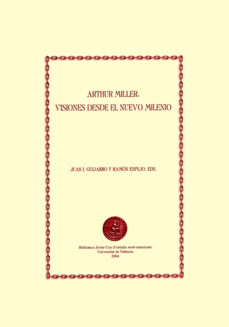 Arthur Miller: visiones desde el nuevo milenio