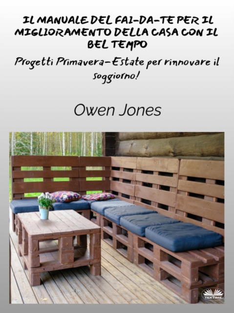 Il Manuale Del Fai-Da-Te Per Il Miglioramento Della Casa Con Il Bel Tempo
