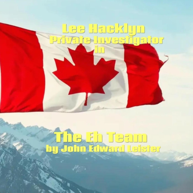 Lee Hacklyn Private Investigator in The Eh Team