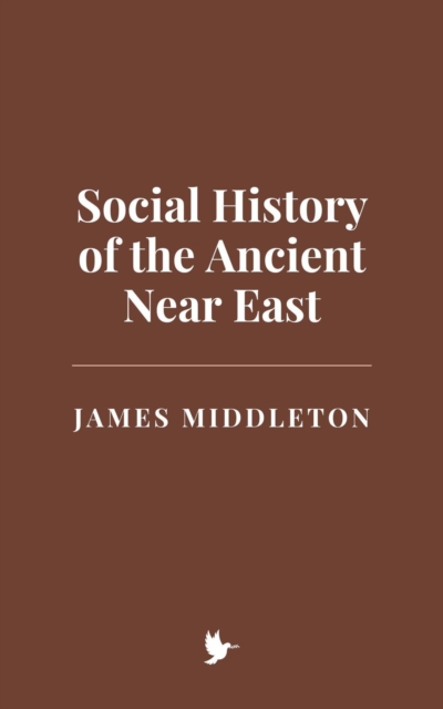 Social History of the Ancient Near East