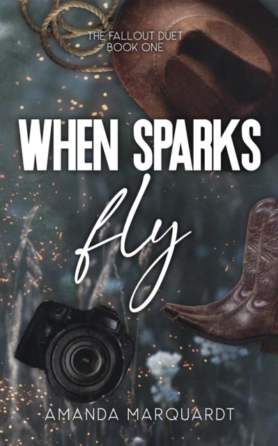 When Sparks Fly