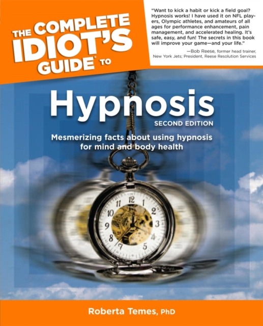 Complete Idiot's Guide to Hypnosis, 2nd Edition