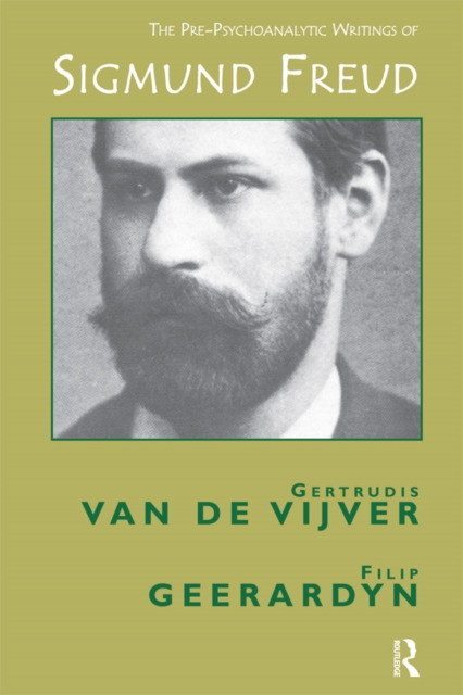 Pre-Psychoanalytic Writings of Sigmund Freud