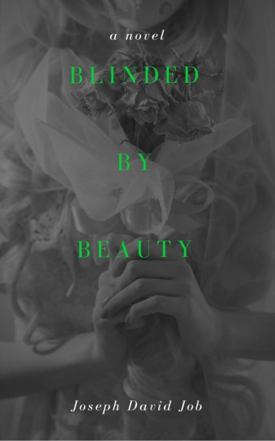 Blinded By Beauty