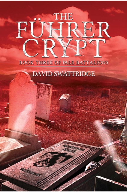 Fuhrer Crypt-Book Three of Pale Battalions
