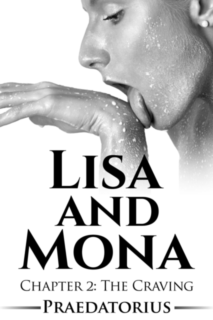Lisa and Mona (A Breast Expansion Story) Chapter 2: The Craving