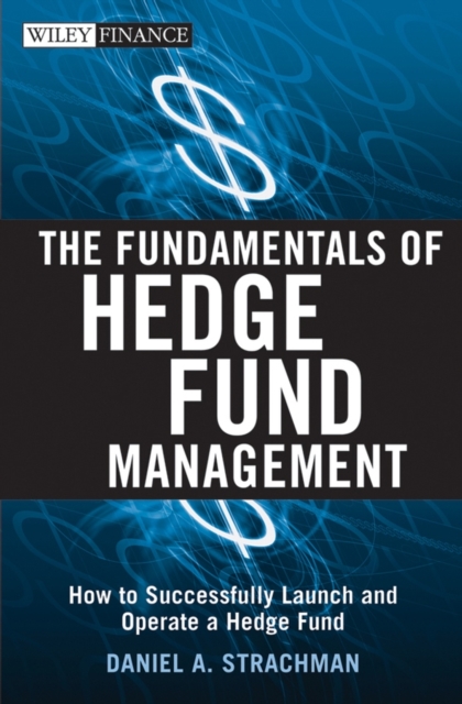 Fundamentals of Hedge Fund Management