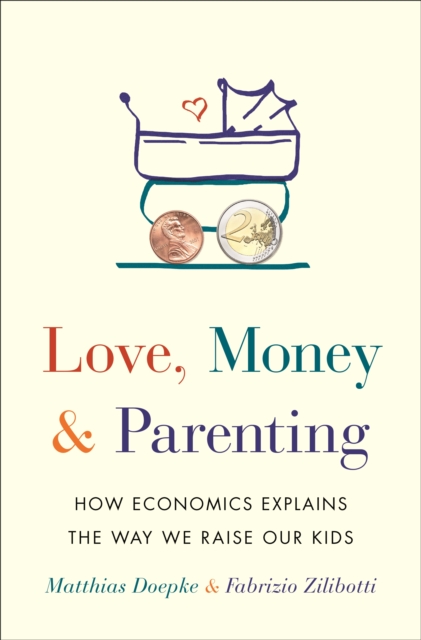 Love, Money, and Parenting