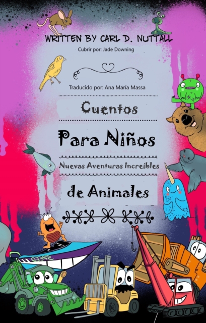 Cuentos Para Ninos: Nuevas Aventuras Increibles de Animales