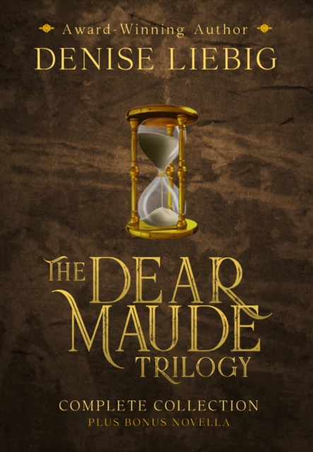 Dear Maude Trilogy: Complete Collection + Bonus Novella