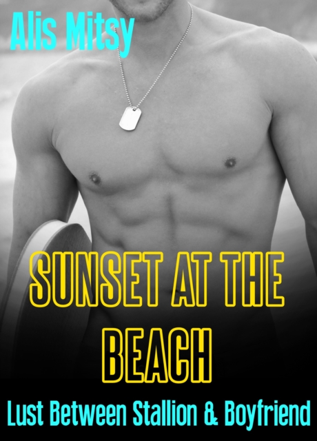 Sunset at the Beach: Lust Between Stallion and Boyfriend