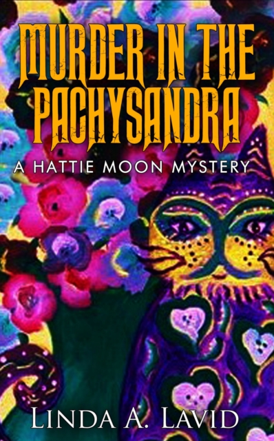 Murder in the Pachysandra: A Hattie Moon Mystery
