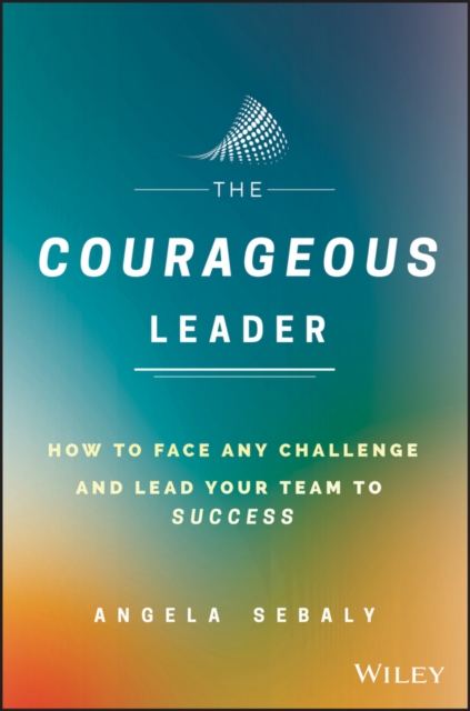 Courageous Leader