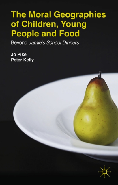 Moral Geographies of Children, Young People and Food