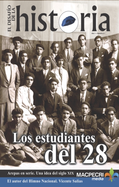 Los estudiantes del 28. (El Desafio de la Historia. Vol. 4)
