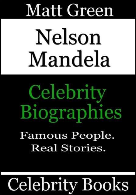 Nelson Mandela - Celebrity Biographies