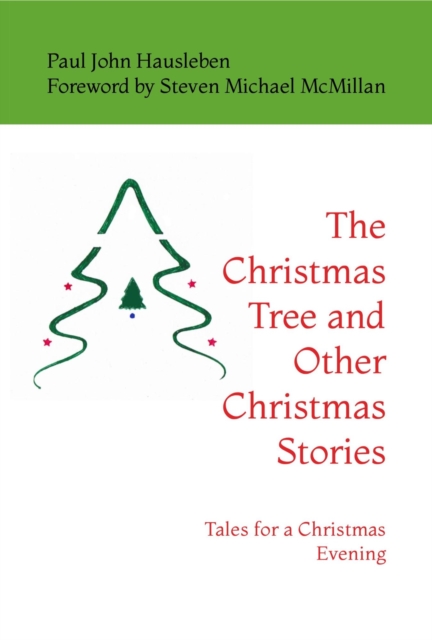 Christmas Tree and Other Christmas Stories: Tales for a Christmas Evening