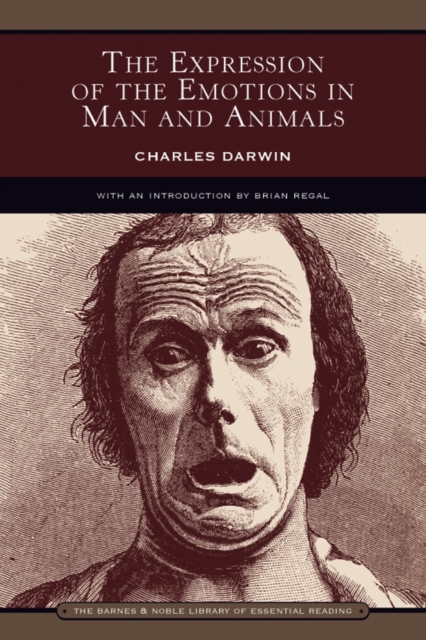 Expression of the Emotions in Man and Animals (Barnes & Noble Library of Essential Reading)