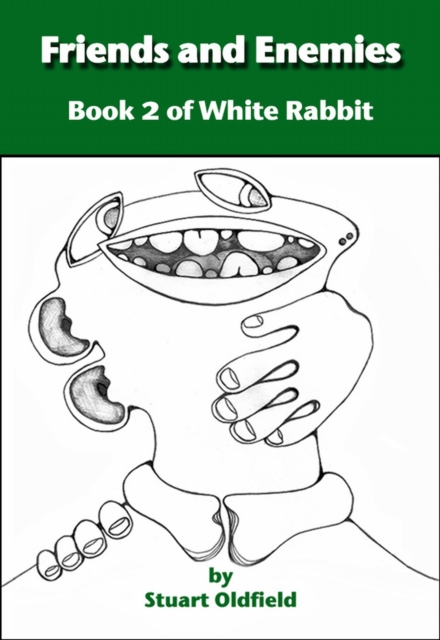 Friends and Enemies (Book 2 of White Rabbit)