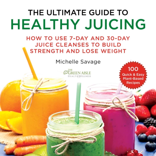 Ultimate Guide to Healthy Juicing