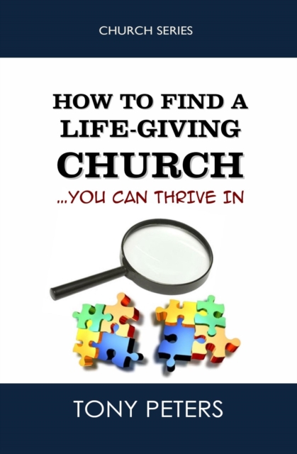 How to Find a Life-Giving Church: You Can Thrive In