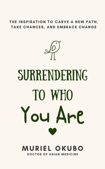 Surrendering to Who You Are