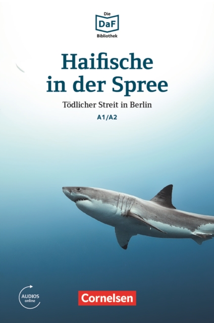 Die DaF-Bibliothek / A1/A2 - Haifische in der Spree