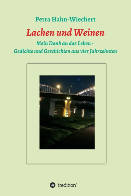 Lachen und Weinen - Mein Dank an das Leben
