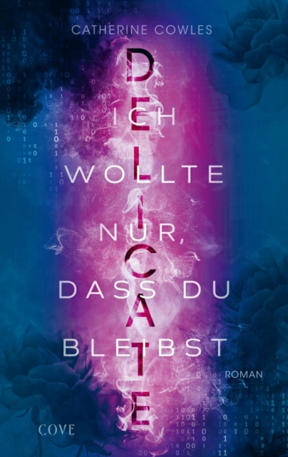 DELICATE. Ich wollte nur, dass du bleibst (Sparrow Falls 2)