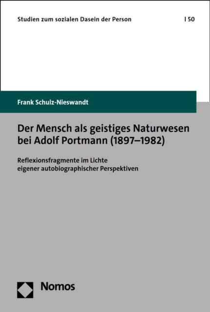Der Mensch als geistiges Naturwesen bei Adolf Portmann (1897–1982)
