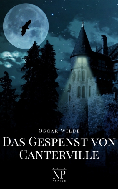 Das Gespenst von Canterville und fünf andere Erzählungen
