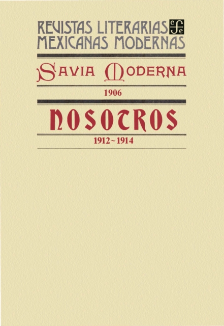 Savia Moderna, 1906. Nosotros, 1912-1914